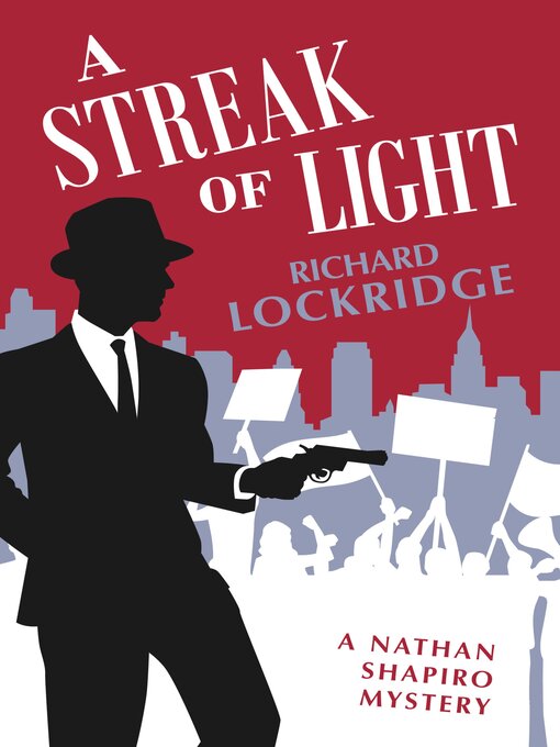 Title details for A Streak of Light by Richard Lockridge - Available